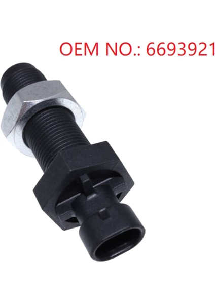 Hız Sensörü 6693921 A300 A770 E25 E26 S100 S130 S150 S160 Traktör Motoru İle Uyumlu (Yurt Dışından)