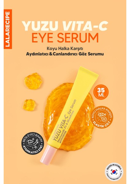 Glutatyon ve %5 Niacinamide Koyu Halka Karşıtı Göz Çevresi Serumu Lala Recıpe Yuzu Vita C Eye Serum fiyatları