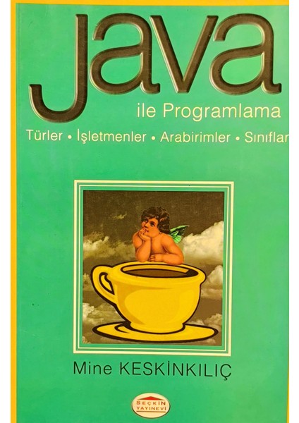 Java ile Programlama - Mine Keskinkılıç