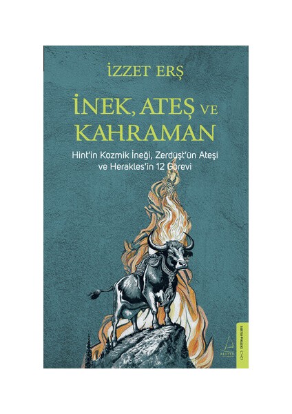 Inek, Ateş, Kahraman - İzzet Erş