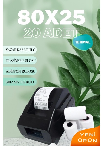 80X25 Termal Plasiyer Adisyon Yazıcı Sıramatik Rulosu 1 Paket 20 Adet 25MT