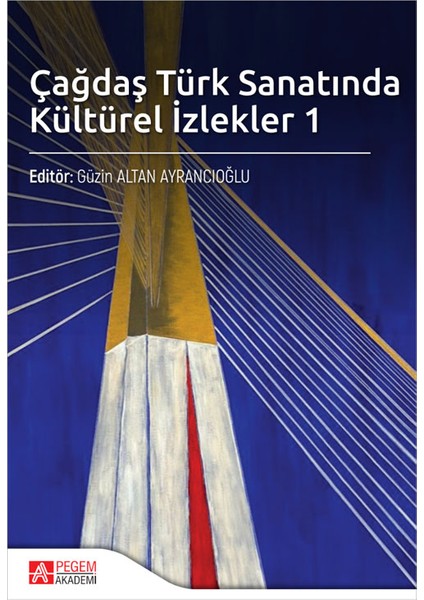 Çağdaş Türk Sanatında Kültürel İzlekler 1