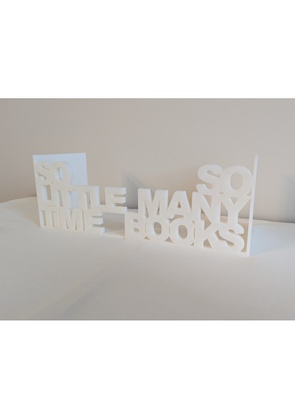 Just3dprintings "So Many Books, So Little Time" Kitap Tutucu - Dekoratif Tasarım