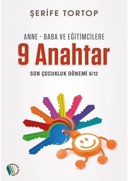 Anne - Baba ve Eğitimcilere 9 Anahtar - Şerife Tortop fiyatları