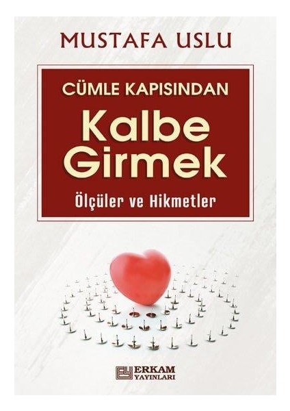 Cümle Kapısından Kalbe Girmek (Ölçüler ve Hikmetler) - Mustafa Uslu fiyatları