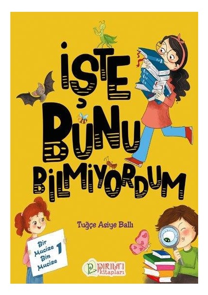 Işte Bunu Bilmiyordum - Tuğçe Asiye Ballı fiyatları