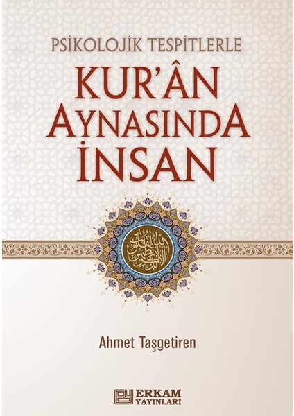Psikolojik Tespitlerle Kur'an Aynasında Insan - Ahmet Taşgetiren (Ciltli) fiyatları