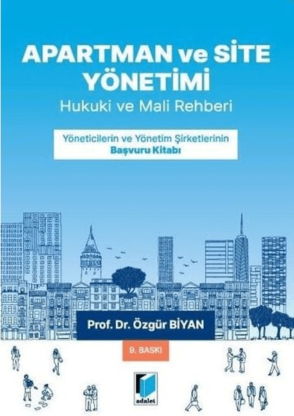 Apartman, Site ve İşhanı Yönetimleri - Özgür Biyan