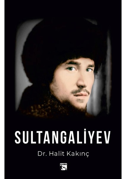 Sultangaliyev - Halit Kakınç