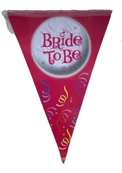Bride To Be Pembe Üçgen Flama