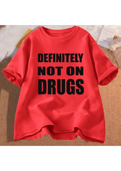Kesinlikle Değil Ilaçlar T-Shirt Pamuk Kısa Kollu Komik Tshirt Erkekler Rahat Boy Erkek Giyim