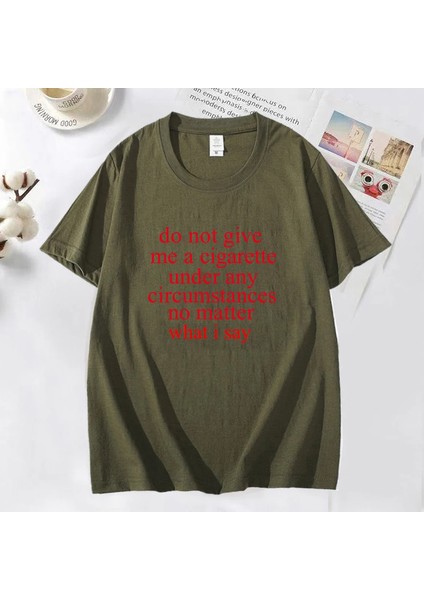 Ne Dersem Söyleyeyim Bana Bir Sigara Vermeyin Lanetlenmiş Erkek T-Shirt Komik Rahat O Boyun Y