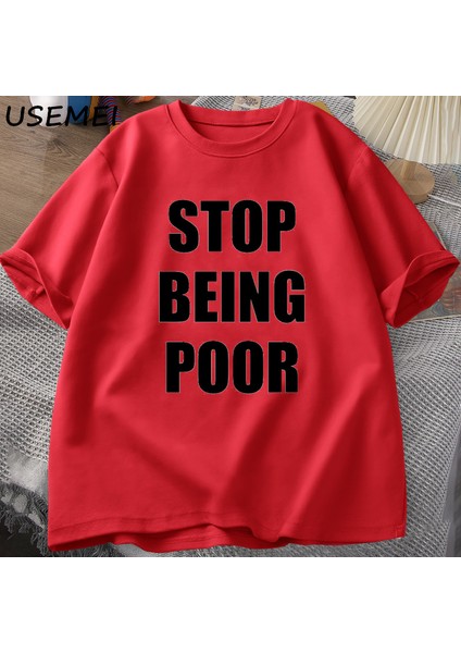 Fakir Olmak Durdurmak Tshirt Kadınlar Rahat Pamuk Baskılı Tişört Y2K Ünlü Ilham Grafik T-Shir