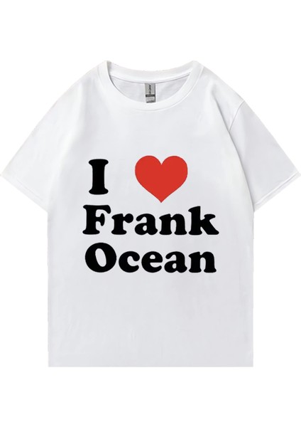 Frank'ı Seviyorum Baskı T-Shirt Erkek Kadın Yüksek Kaliteli Moda Giyim Retro Büyük Boy P
