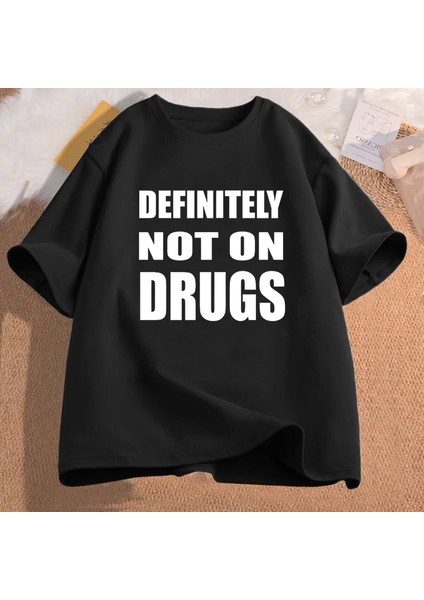 Kesinlikle Değil Ilaçlar T-Shirt Pamuk Kısa Kollu Komik Tshirt Erkekler Rahat Boy Erkek Giyim