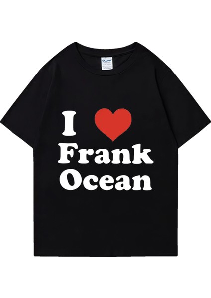 Frank'ı Seviyorum Baskı T-Shirt Erkek Kadın Yüksek Kaliteli Moda Giyim Retro Büyük Boy P