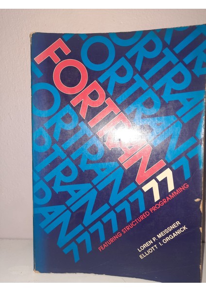 Fortran 77 / Featuring Structured Programming