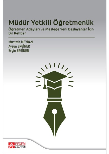 Müdür Yetkili Öğretmenlik Öğretmen Adayları ve Mesleğe Yeni Başla