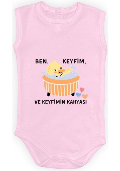 Ben Keyfim ve Keyfimin Kahyası Baskılı Kolsuz Bebek Body Zıbın Çıtçıtlı Badi MNK0632