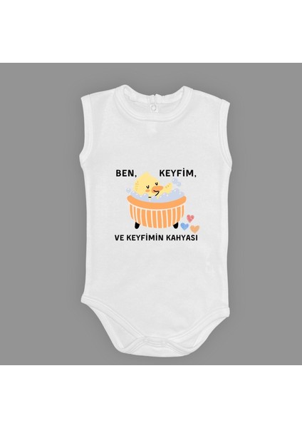 Ben Keyfim ve Keyfimin Kahyası Baskılı Kolsuz Bebek Body Zıbın Çıtçıtlı Badi MNK0632