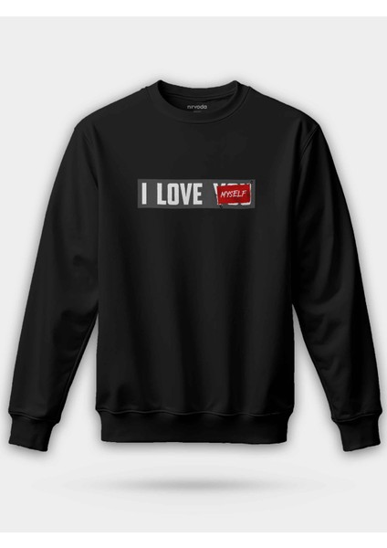 Kendimi Seviyorum I Love Myself Unisex Regular Sweatshirt