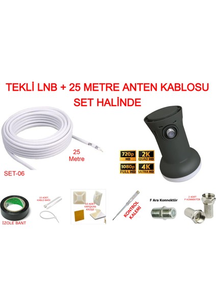 Tekli Lnb ve 25 Metre Anten Kablosu Set Halinde Fullhd 4K Uyumlu Set-06