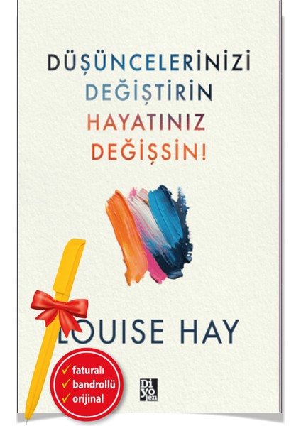 Düşüncelerinizi Değiştirin Hayatınız Değişsin (Alfa Kalem) - Louise L. Hay
