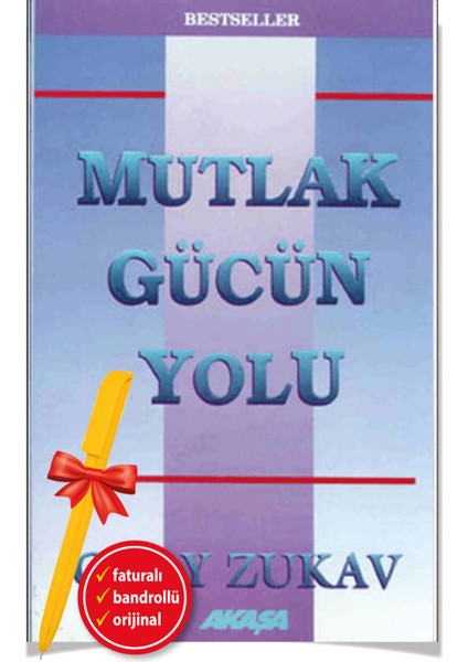 Mutlak Gücün Yolu (Alfa Kalem) - Gary Zukav