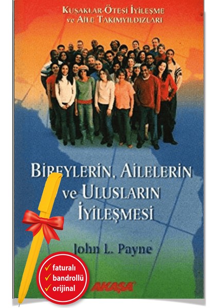 Alfa Kalem+John L. Payne(Omni Yaradılışın Dört Prensibi+Bireylerin Ailelerin Iyileşmesi) 2 Kitap