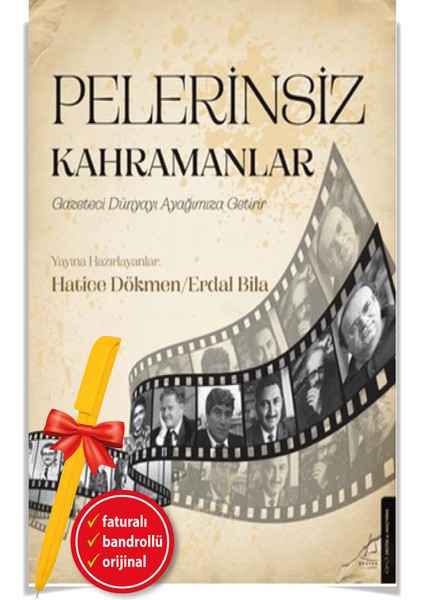 Pelerinsiz Kahramanlar / Gazetecilik + Alfa Kalem