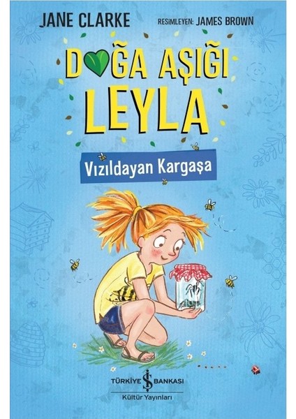 Doğa Aşığı Leyla – Vızıldayan Kargaşa - Jane Clarke