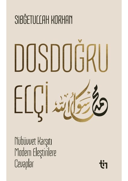 Dosdoğru Elçi - Sıbğetullah Korhan