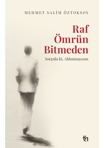 Raf Ömrün Bitmeden - Mehmet Salim Öztoksoy