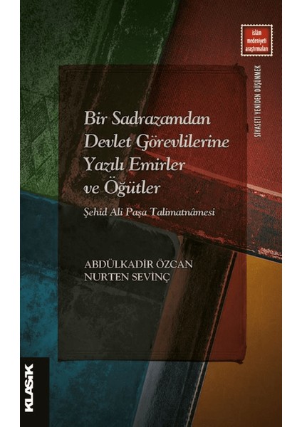 Bir Sadrazamdan Devlet Görevlilerine Yazılı Emirler ve Öğütler - Nurten Sevinç