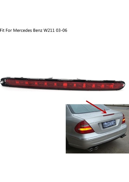 Araba LED Üçüncü Stop Fren Lambası Işık Mercedes Benz W211 03-06 2118201556 Için Fit (Yurt Dışından)