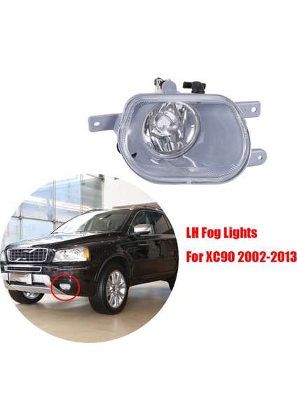 Araba Sis Lambası Sol Yan Far Sürüş Lambası Sis Farları Sis Farları Volvo XC90 2002-2013 31111182 (Yurt Dışından)