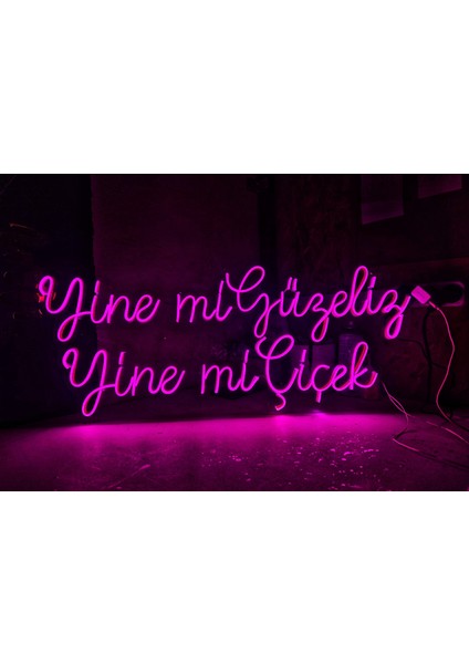 Cizgineon Yine Mi Güzeliz Yine Mi Çiçek Neon LED Işıklı Duvar Dekarasyon