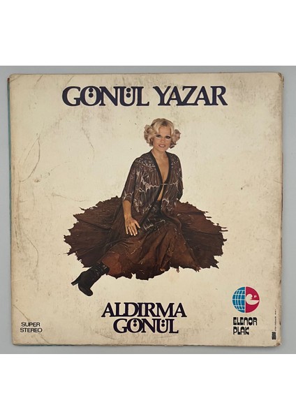 Gönül Yazar - Aldırma Gönül LP Plak