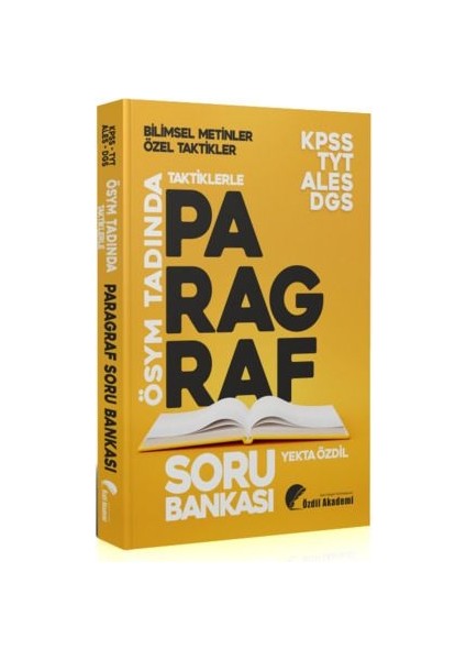 Özdil Akademi Kpss Ales Dgs Tyt Taktiklerle Paragraf Soru Bankası - Yekta Özdil Özdil Akademi