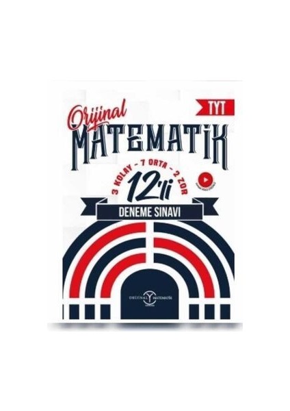 Orijinal Tyt Soru Bankası+Orijinal Tyt 12Lİ Matematik Denemesi 2024 modelleri