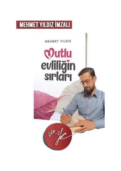 Mutlu Evliliğin Sırları - Mehmet Yıldız Imzalı (Aile, Evlilik, Varoluş, Pişmanlık, Kişisel Gelişim)