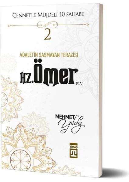 Hz. Ömer Adaletin Şaşmayan Terazisi - Mehmet Yıldız Imzalı - (Asr-I Saadet, Islam Tarihi, Sahabe)