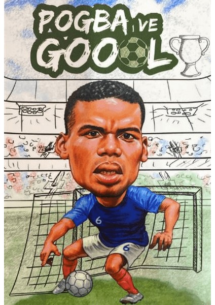 Pogba ve Goool Not Defteri
