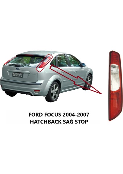 Ford Focus 2004-2007 Hatchback Mk2 Sağ Stop