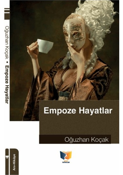 Empoze Hayatlar - Oğuzhan Koçak