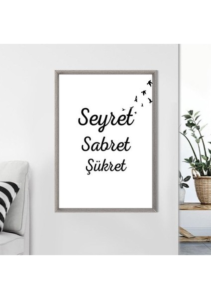 Seyret - Sabret - Şükret 1 Çerçeve ve Poster - DN1049
