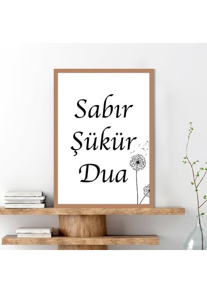 Sabır - Şükür - Dua 1 Çerçeve ve Poster - DN1043 fiyatları
