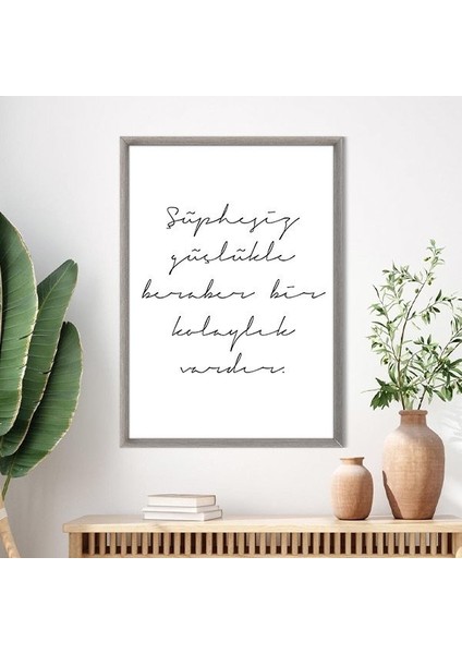 Şüphesiz Güçlükle Beraber Bir Kolaylık Vardır Çerçeve ve Poster - TP1015 indirimleri