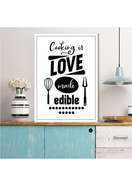 Cooking Is Love Made Edible 1 Çerçeve ve Poster - MT1085
