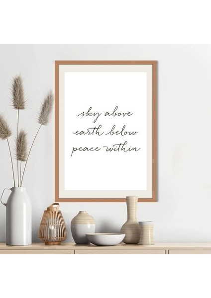 Sky Above Earth Below Peace Within Çerçeve ve Poster - TP1046 fiyatları